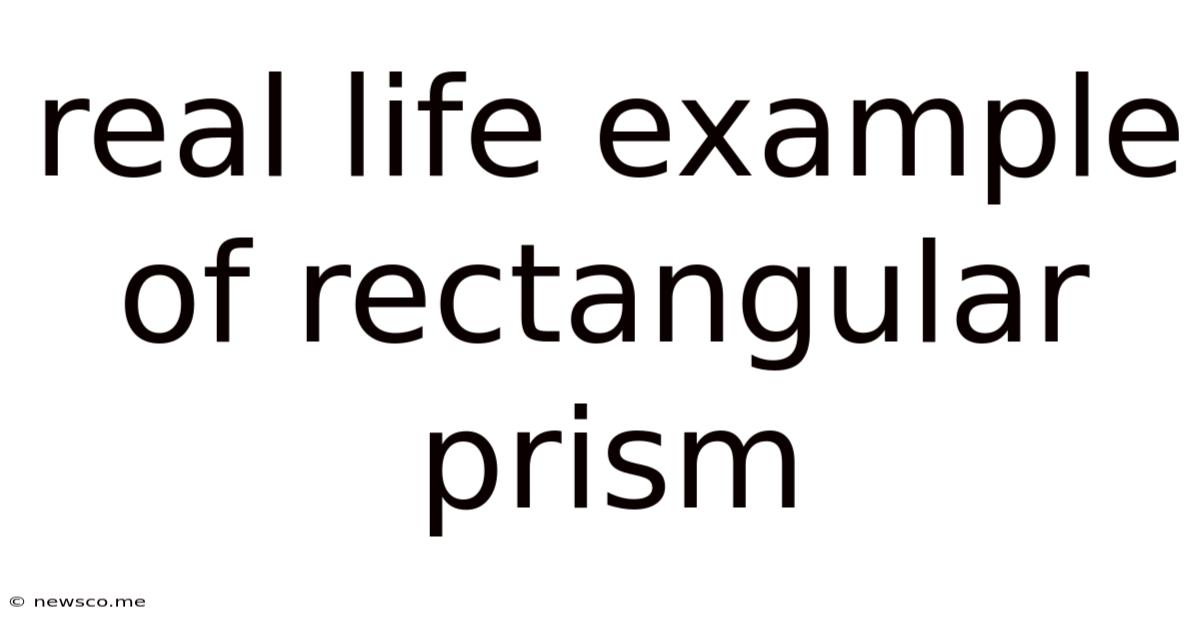 Real Life Example Of Rectangular Prism