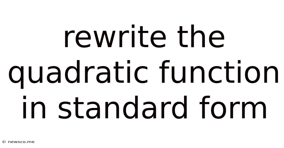 Rewrite The Quadratic Function In Standard Form