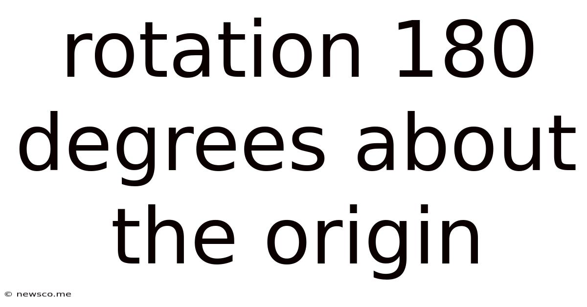 Rotation 180 Degrees About The Origin