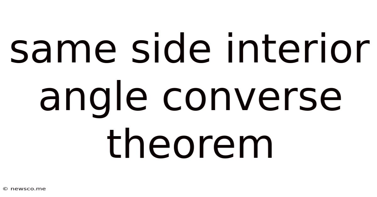 Same Side Interior Angle Converse Theorem