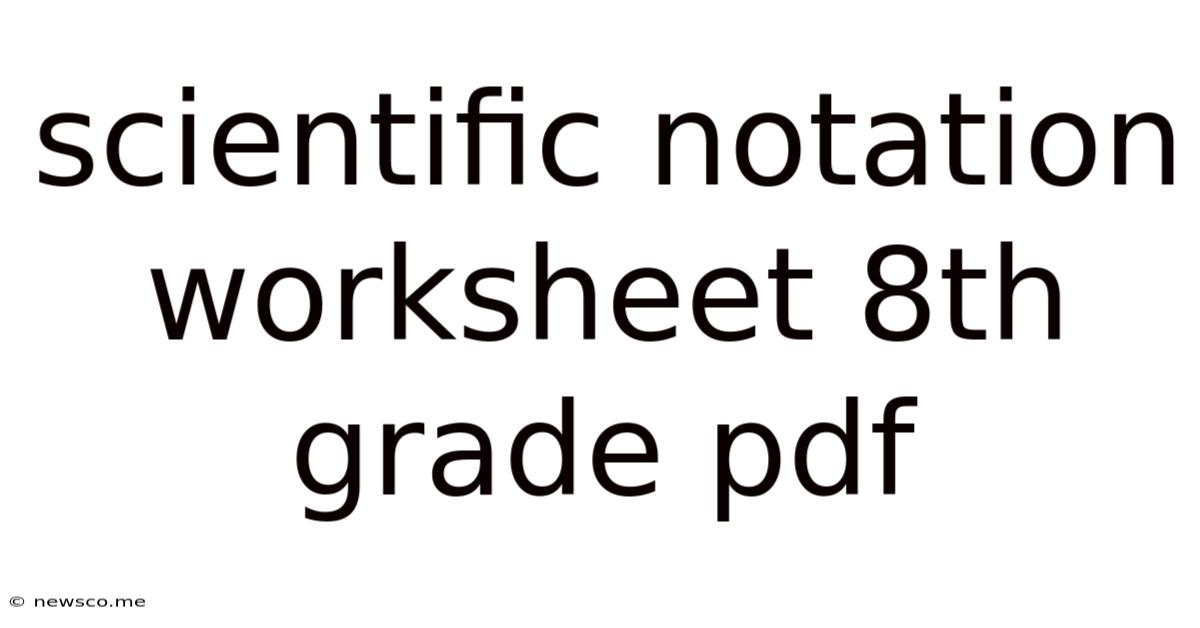 Scientific Notation Worksheet 8th Grade Pdf