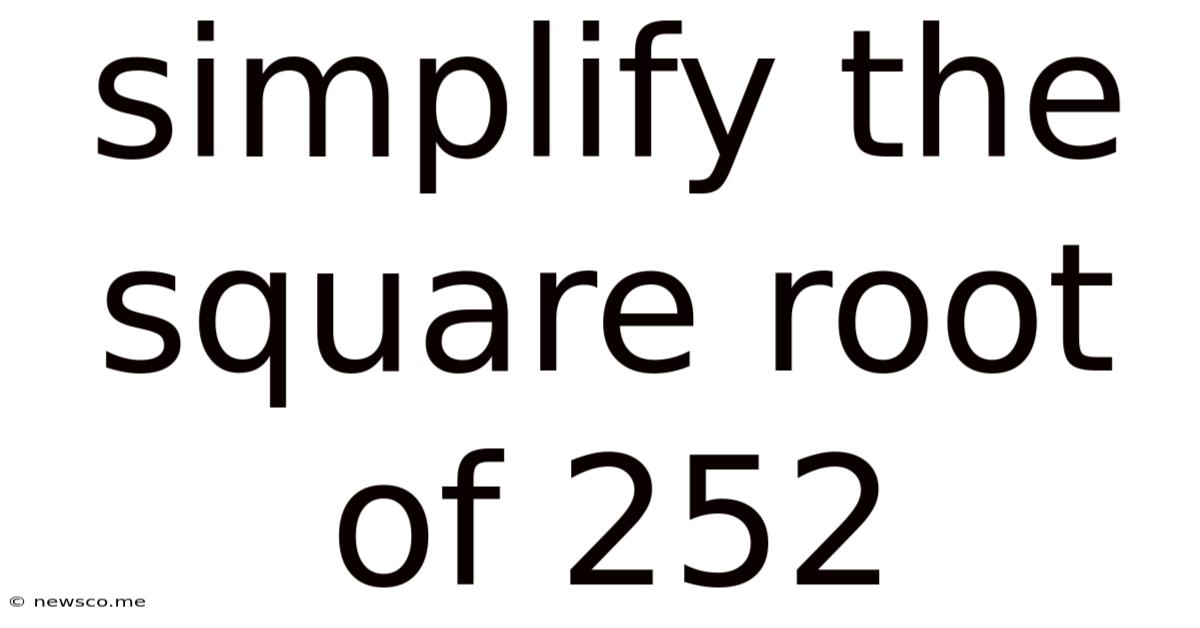 Simplify The Square Root Of 252