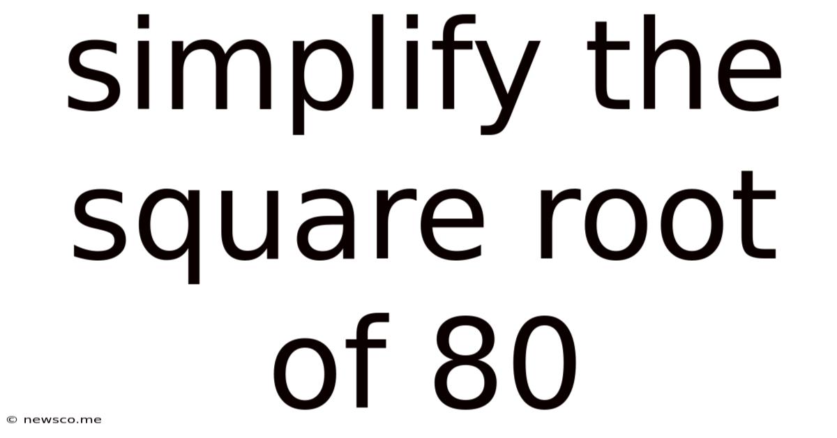Simplify The Square Root Of 80