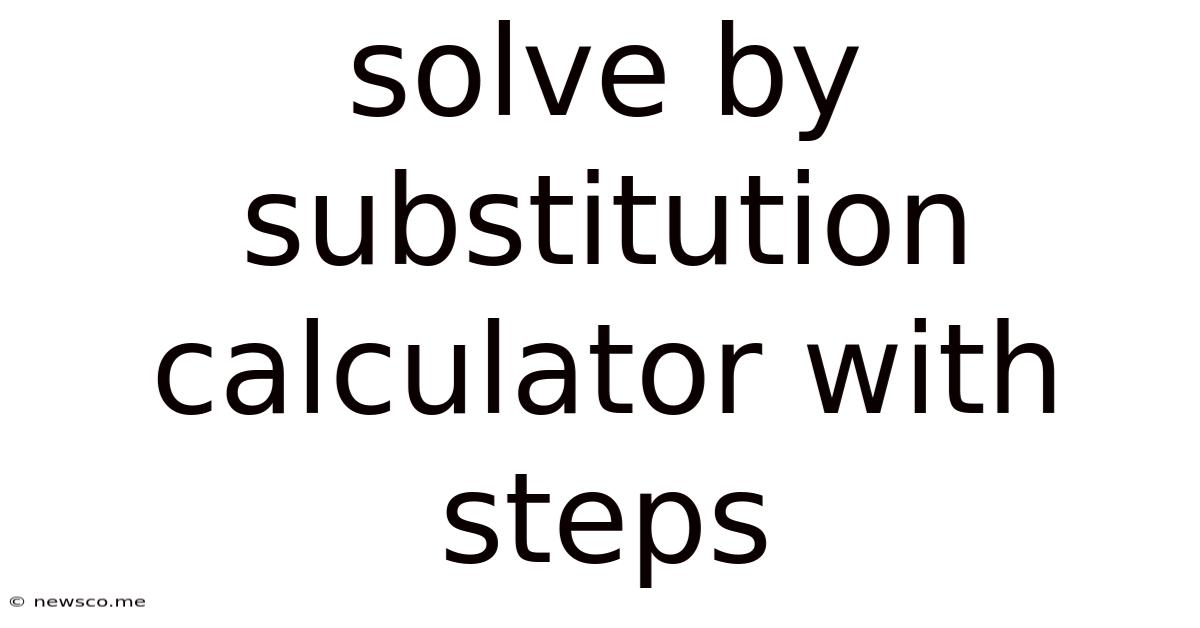 Solve By Substitution Calculator With Steps