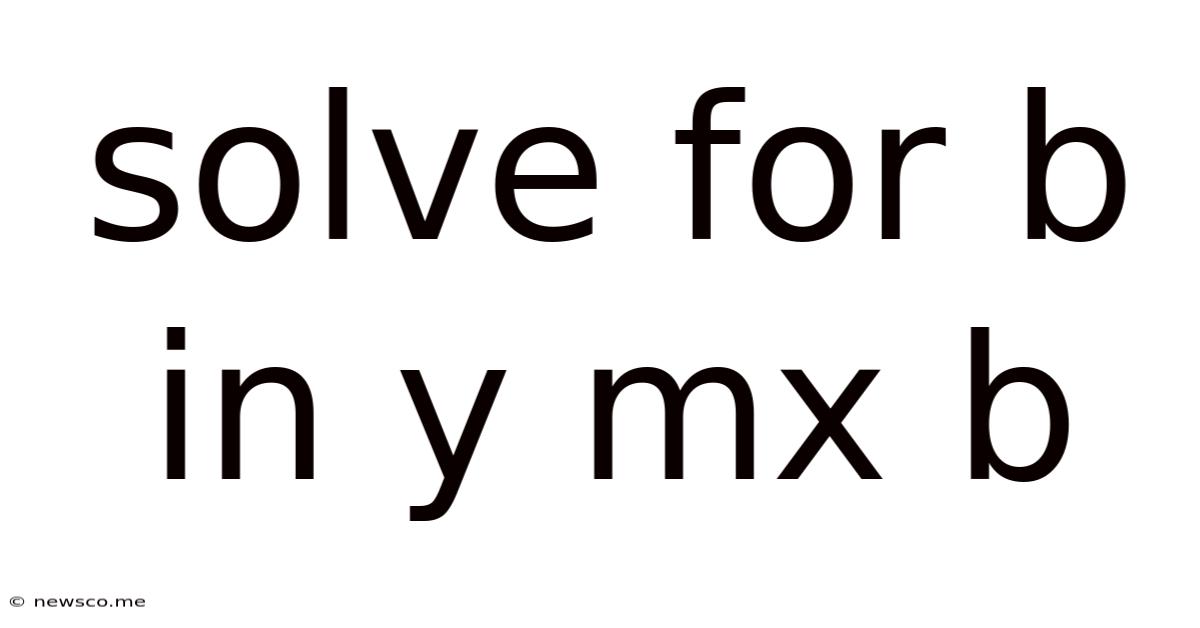 Solve For B In Y Mx B