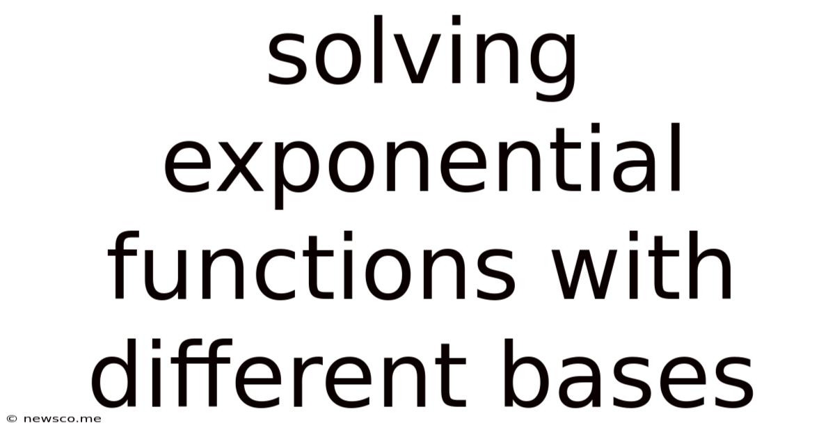 Solving Exponential Functions With Different Bases