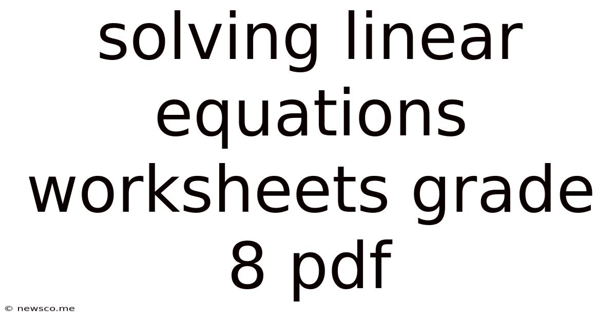 Solving Linear Equations Worksheets Grade 8 Pdf