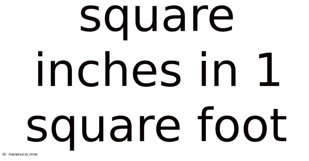 Square Inches In 1 Square Foot