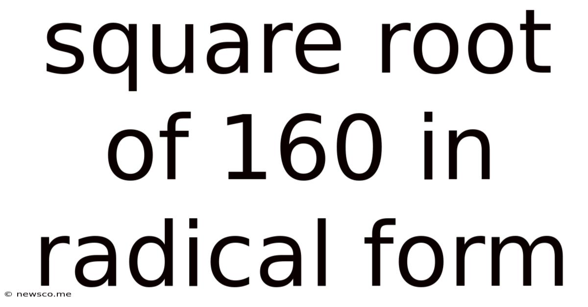 Square Root Of 160 In Radical Form
