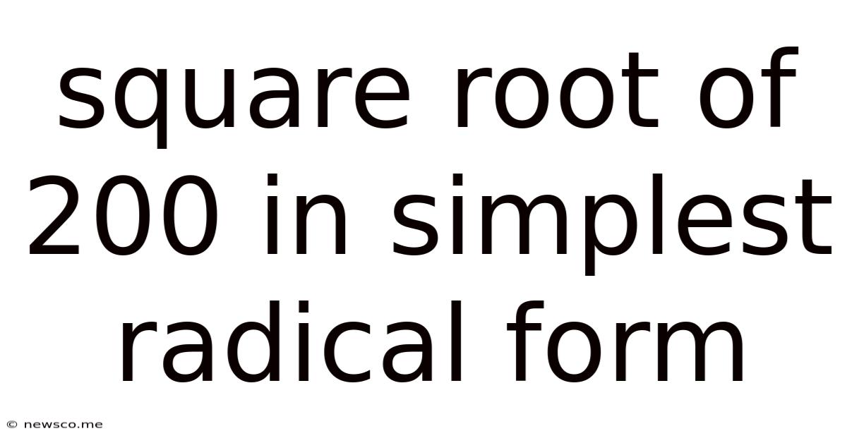 Square Root Of 200 In Simplest Radical Form