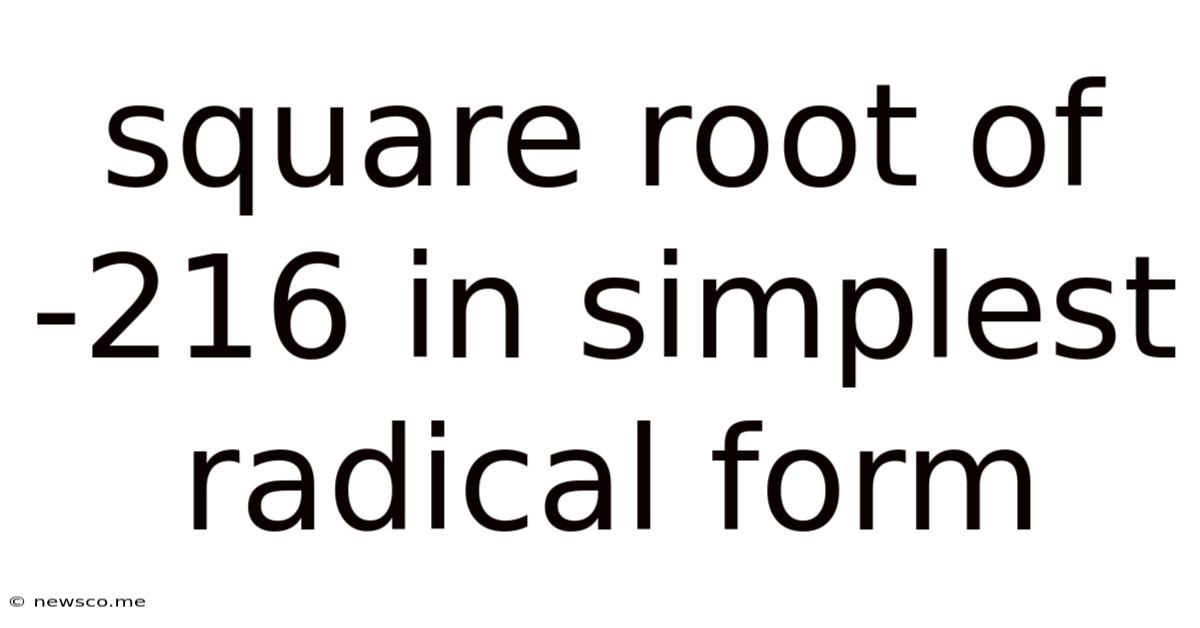 Square Root Of -216 In Simplest Radical Form