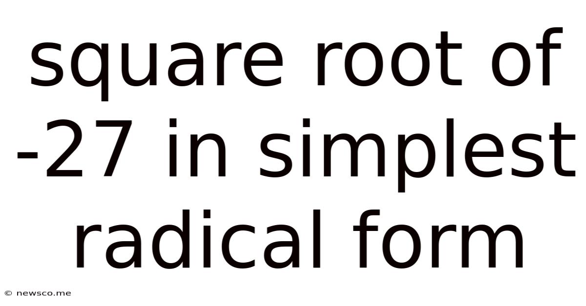 Square Root Of -27 In Simplest Radical Form
