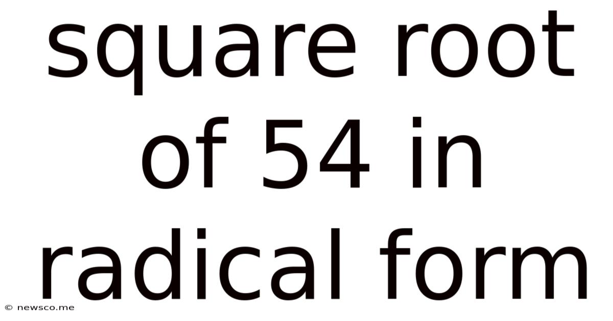 Square Root Of 54 In Radical Form