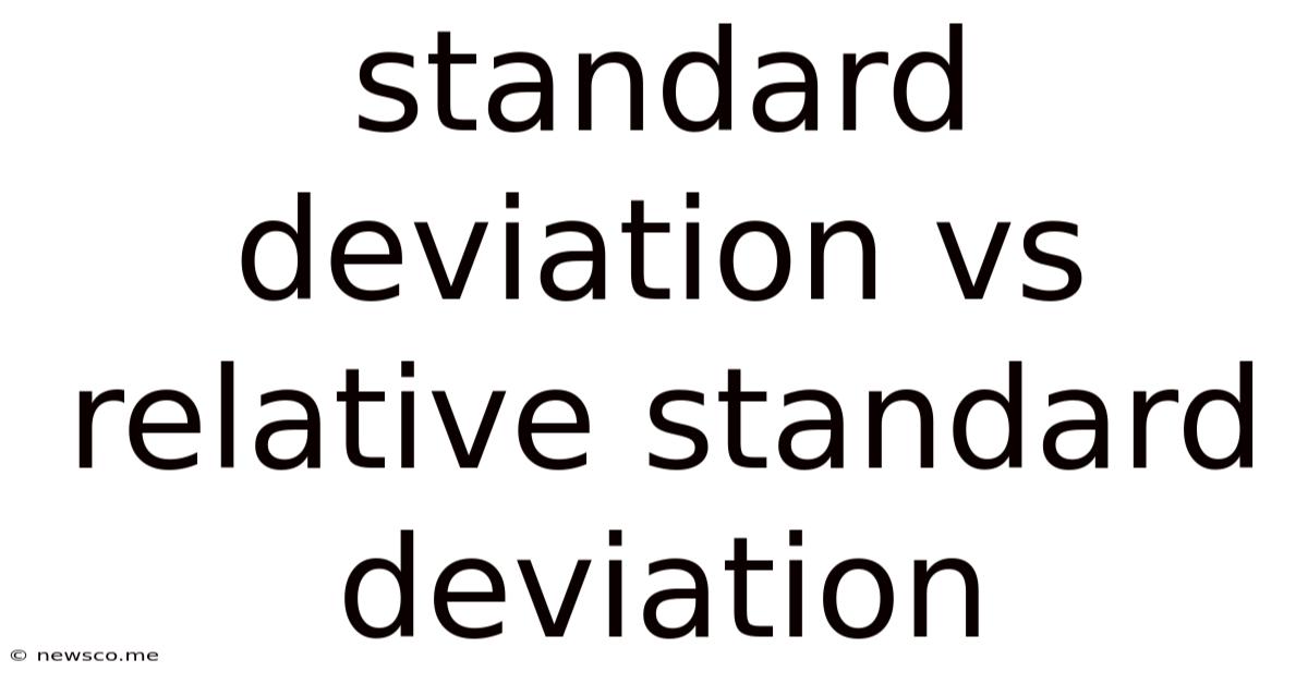 Standard Deviation Vs Relative Standard Deviation