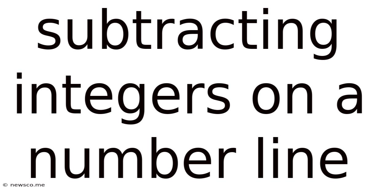 Subtracting Integers On A Number Line