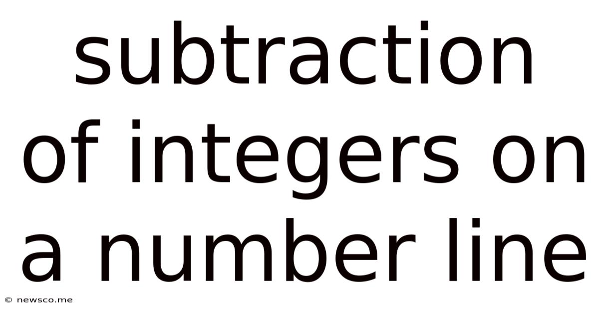 Subtraction Of Integers On A Number Line