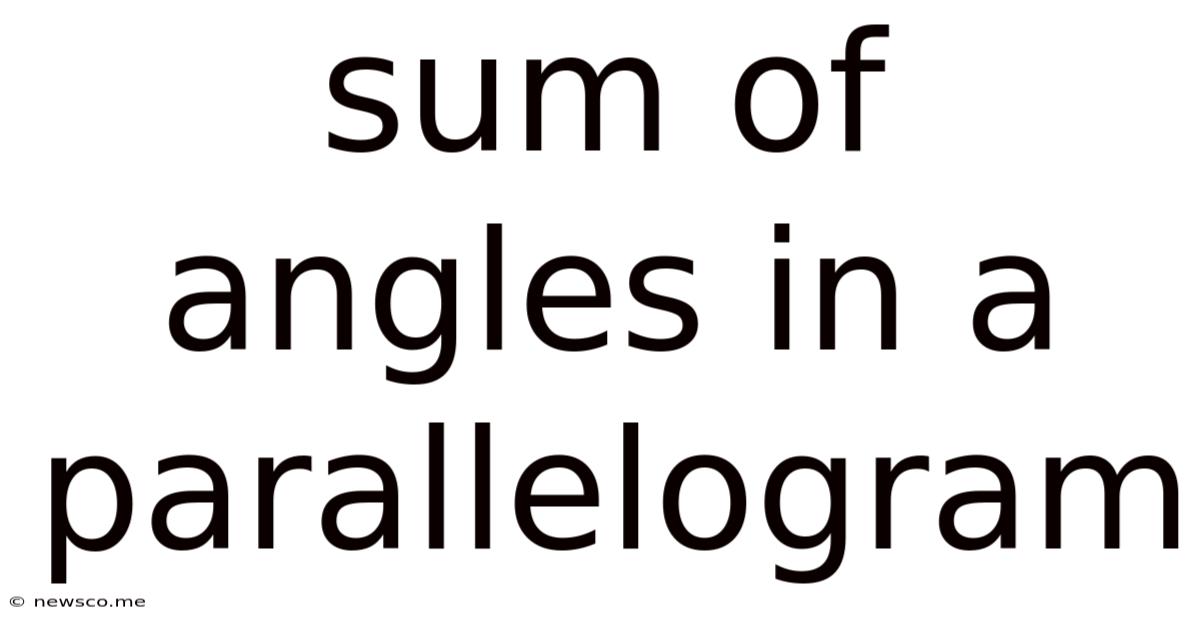 Sum Of Angles In A Parallelogram