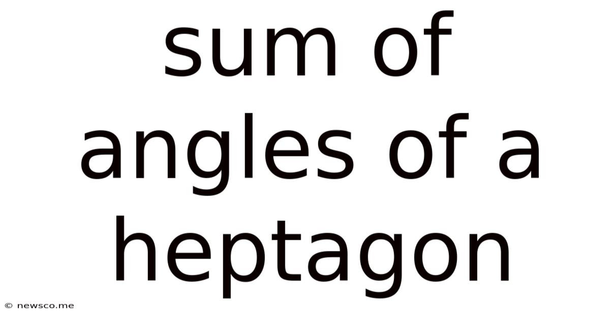 Sum Of Angles Of A Heptagon