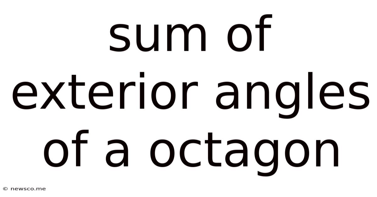 Sum Of Exterior Angles Of A Octagon