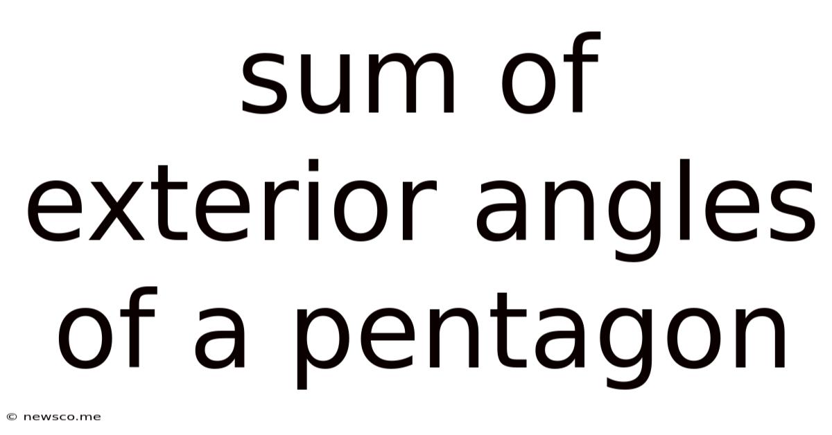 Sum Of Exterior Angles Of A Pentagon