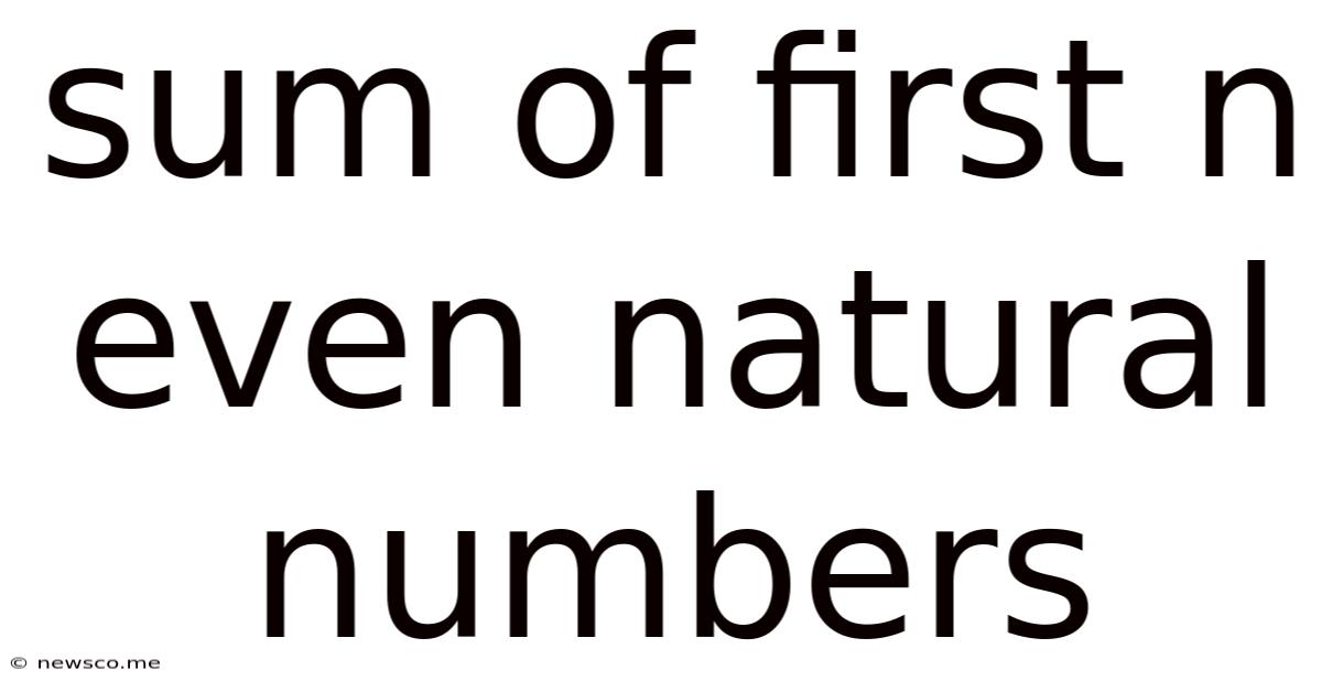 Sum Of First N Even Natural Numbers
