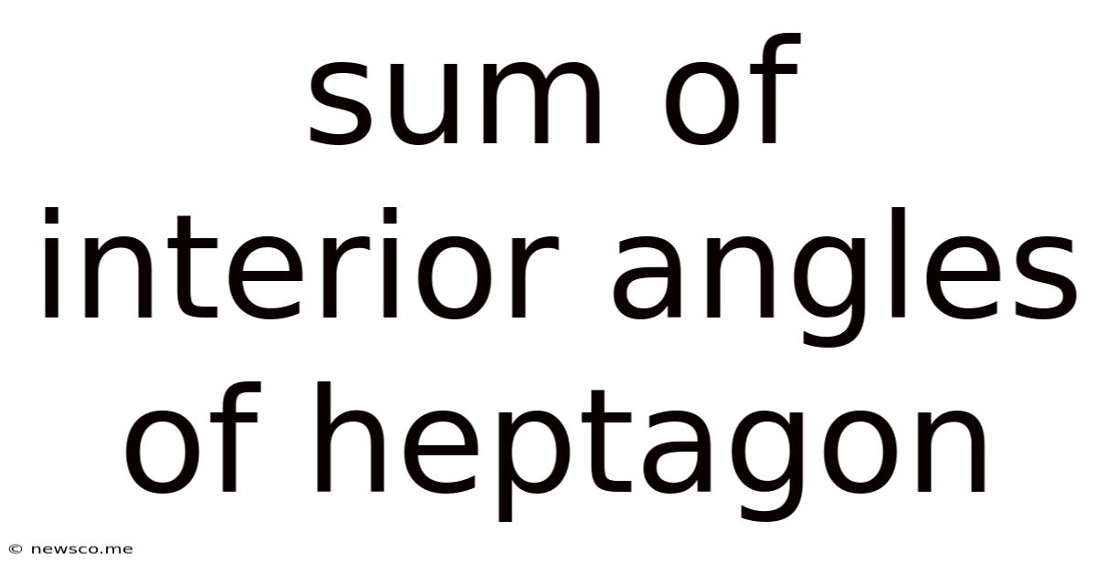 Sum Of Interior Angles Of Heptagon
