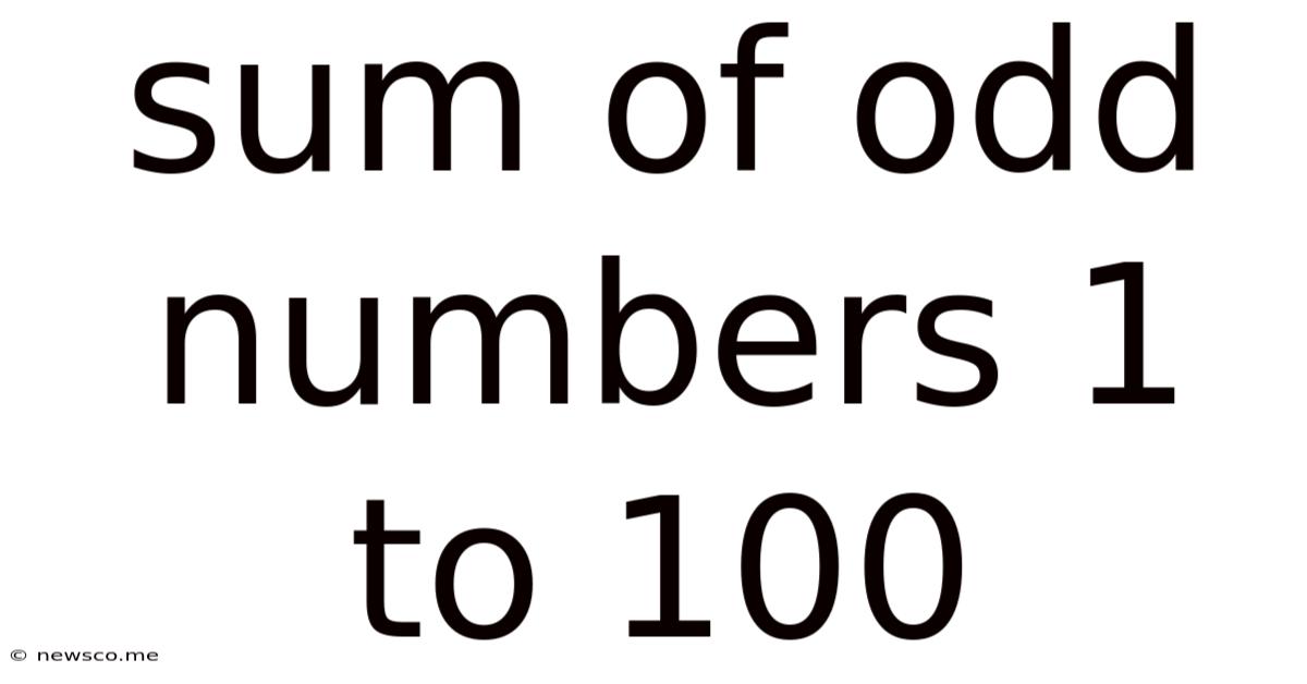 Sum Of Odd Numbers 1 To 100