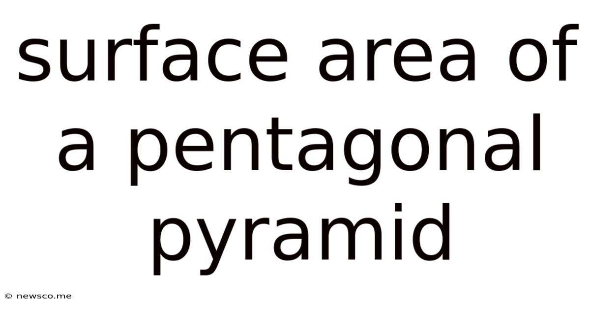 Surface Area Of A Pentagonal Pyramid