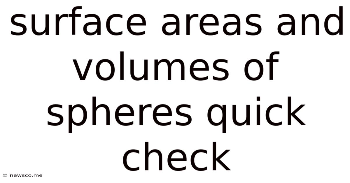Surface Areas And Volumes Of Spheres Quick Check
