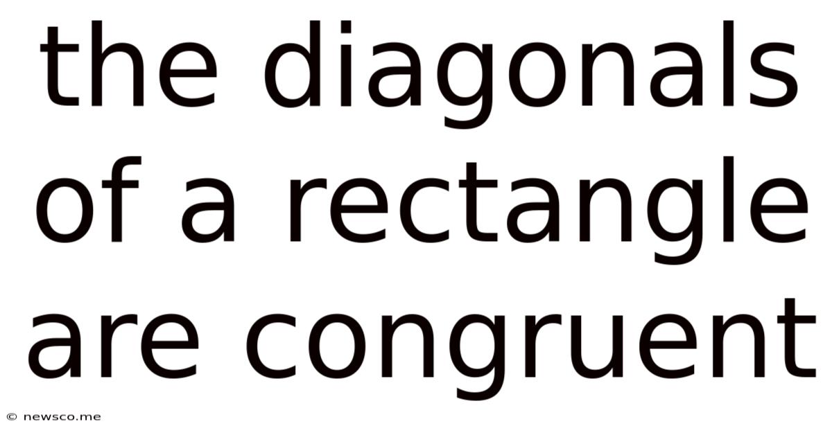 The Diagonals Of A Rectangle Are Congruent