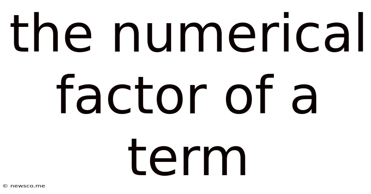 The Numerical Factor Of A Term