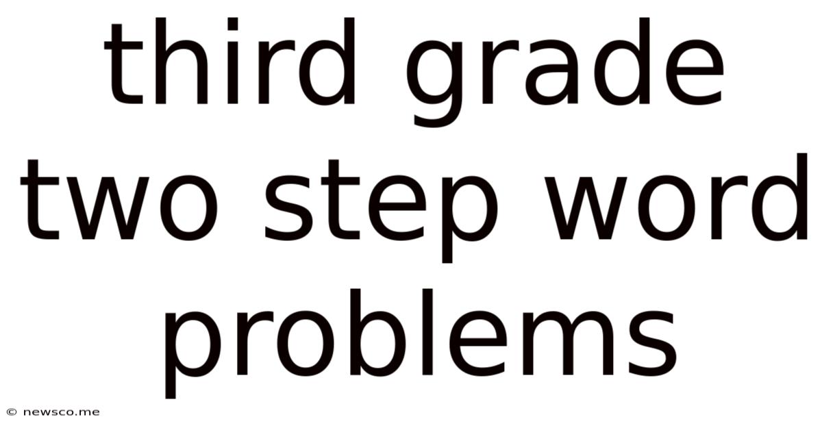 Third Grade Two Step Word Problems