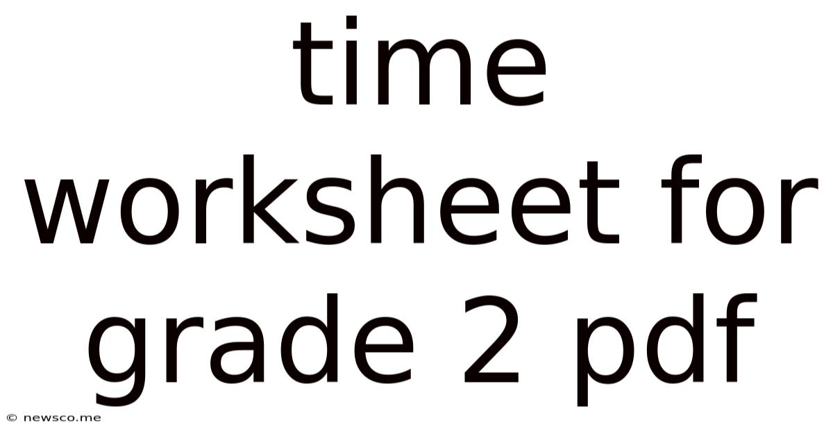 Time Worksheet For Grade 2 Pdf