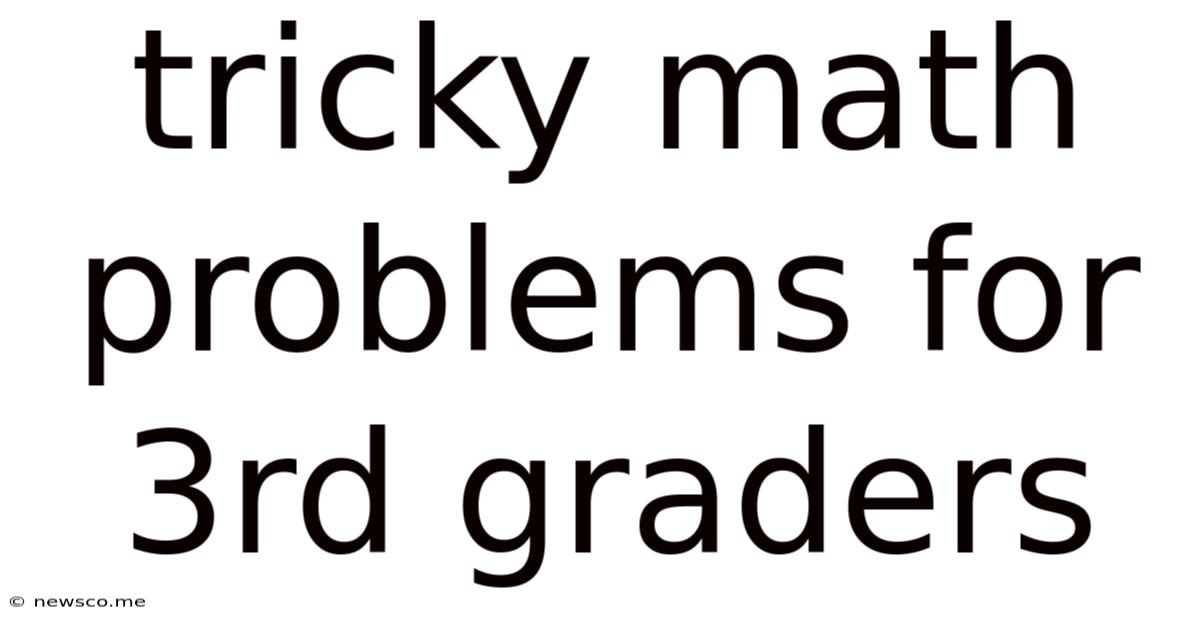 Tricky Math Problems For 3rd Graders