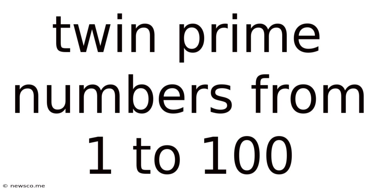 Twin Prime Numbers From 1 To 100