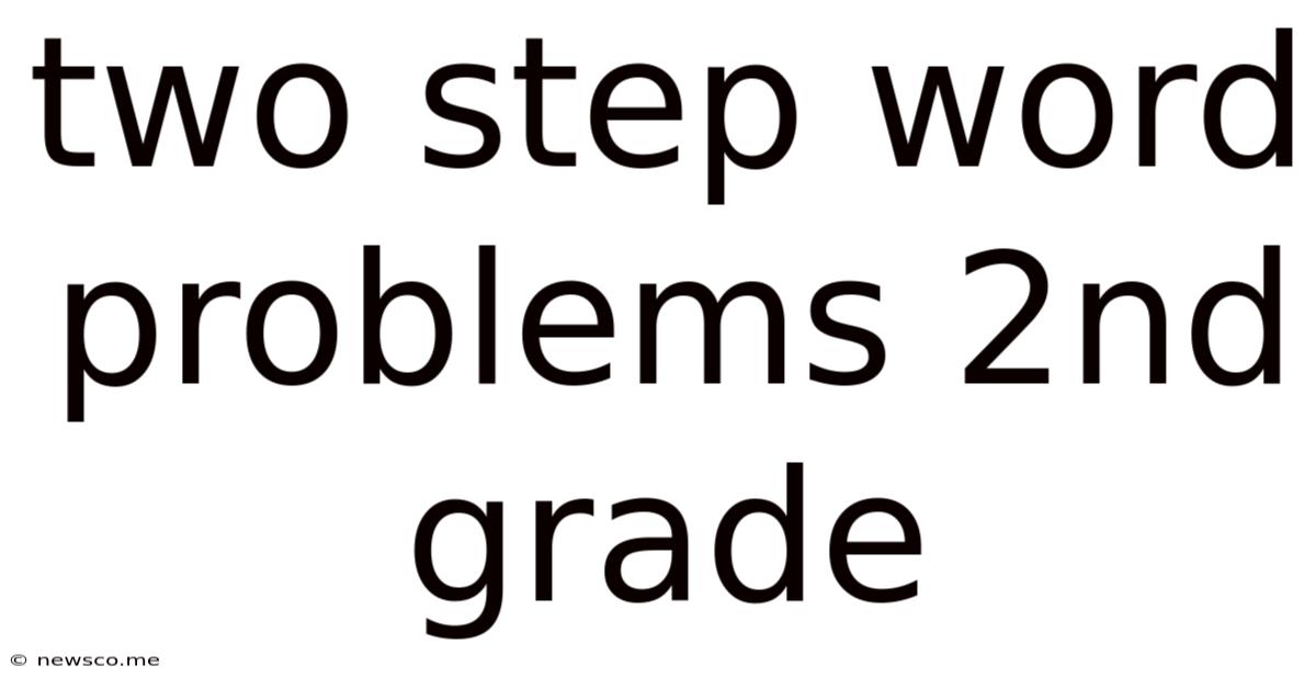 Two Step Word Problems 2nd Grade