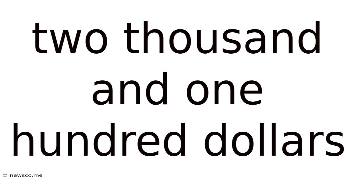 Two Thousand And One Hundred Dollars