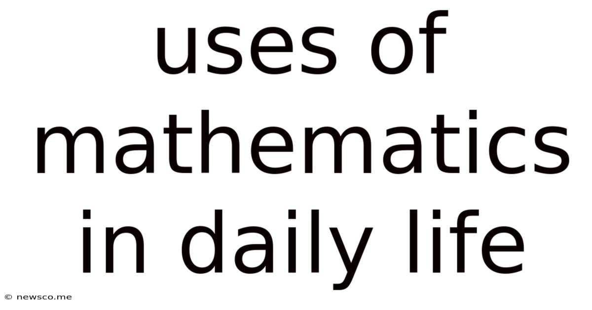Uses Of Mathematics In Daily Life