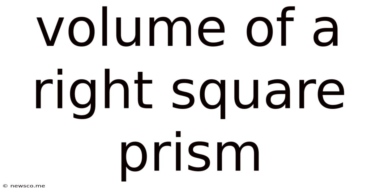 Volume Of A Right Square Prism