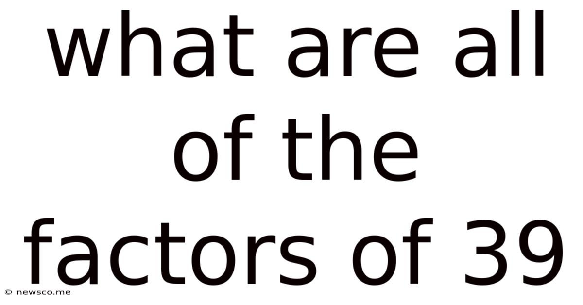 What Are All Of The Factors Of 39