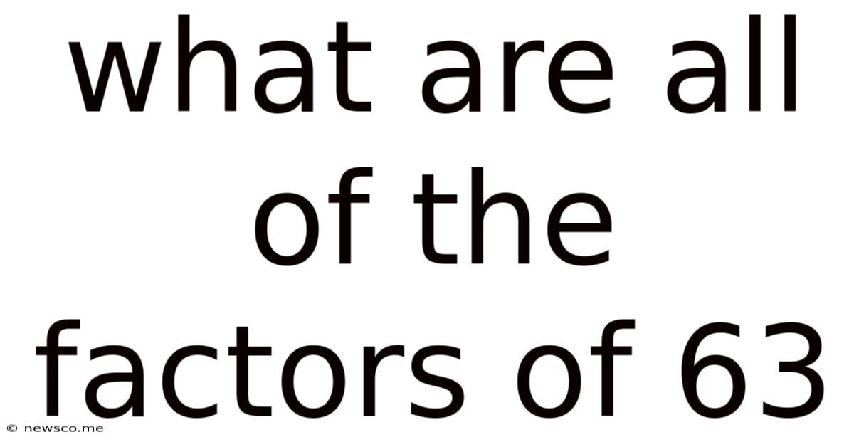 What Are All Of The Factors Of 63