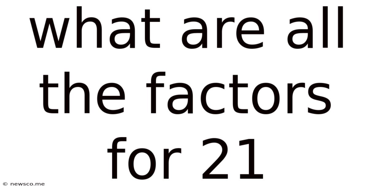 What Are All The Factors For 21