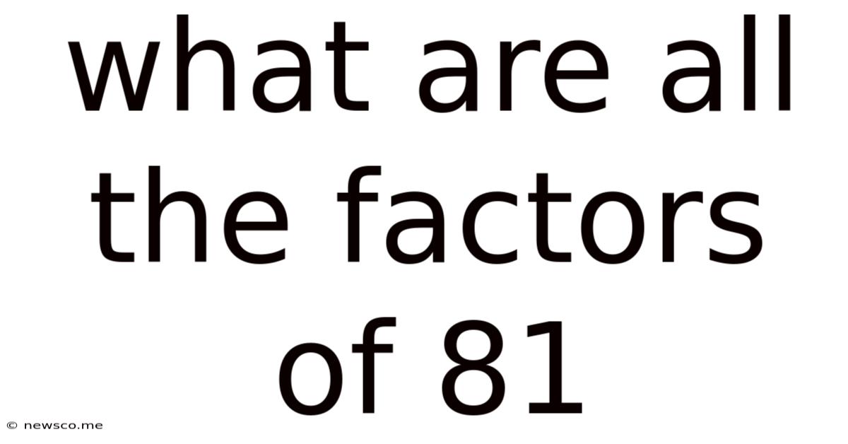 What Are All The Factors Of 81