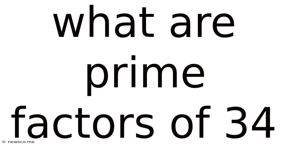 What Are Prime Factors Of 34