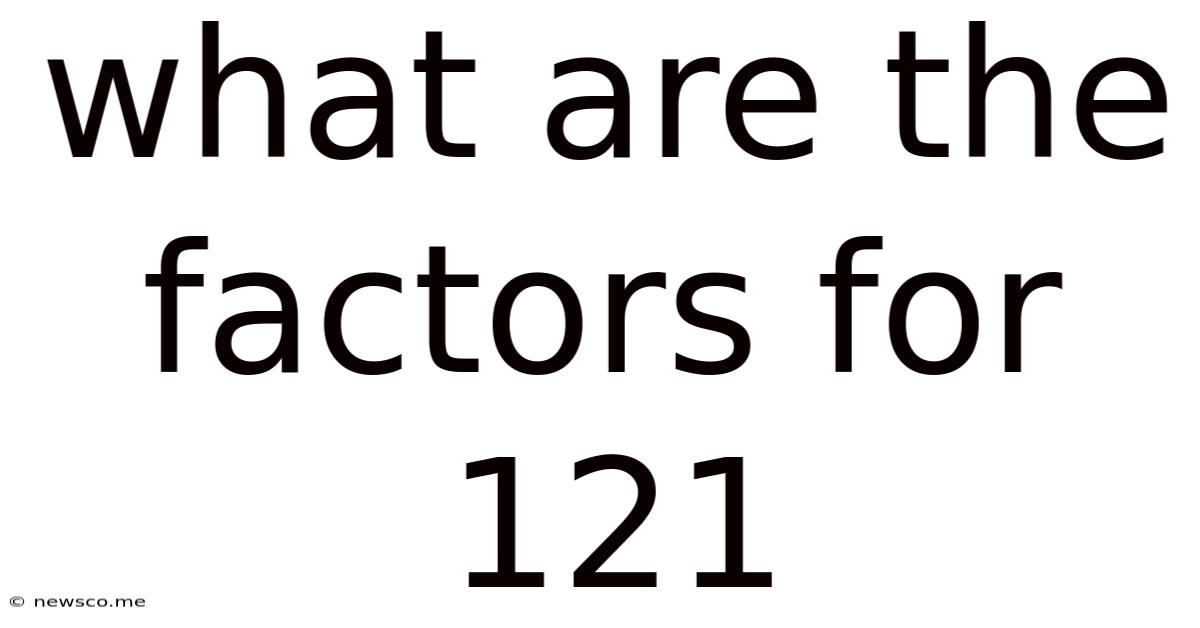 What Are The Factors For 121