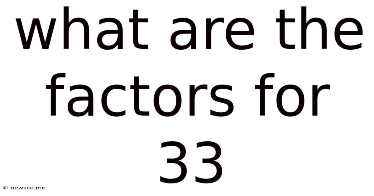 What Are The Factors For 33