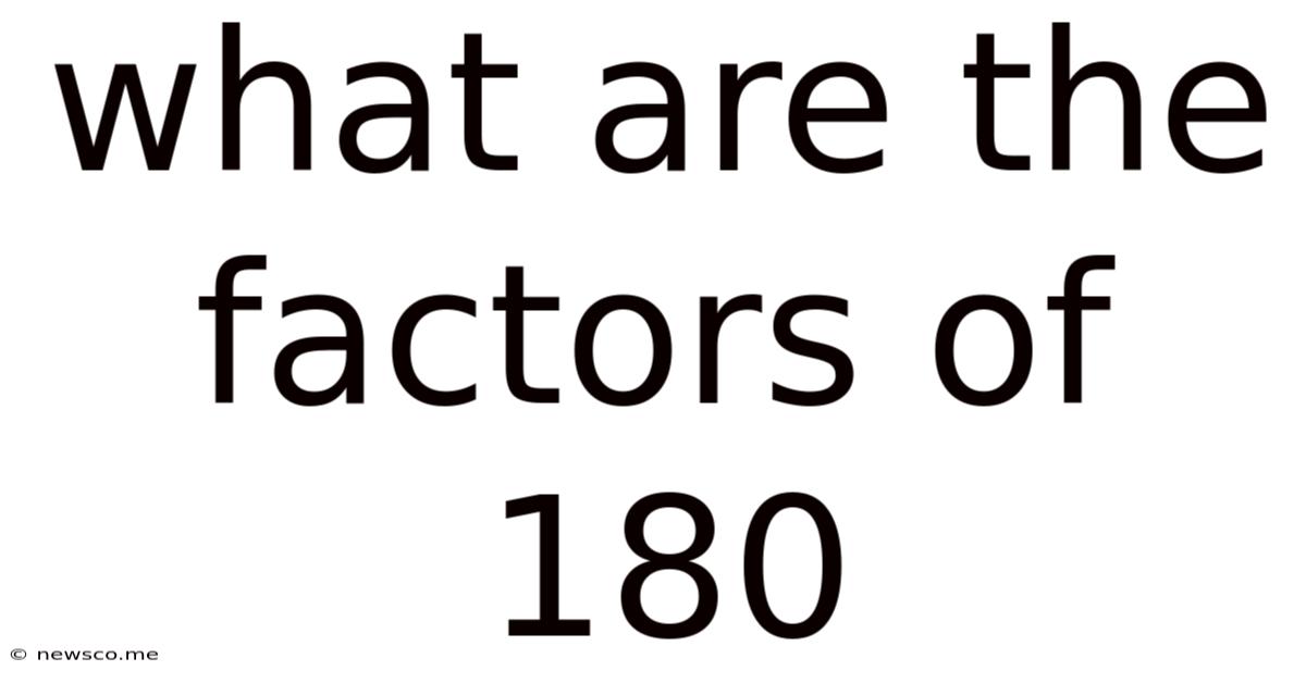 What Are The Factors Of 180