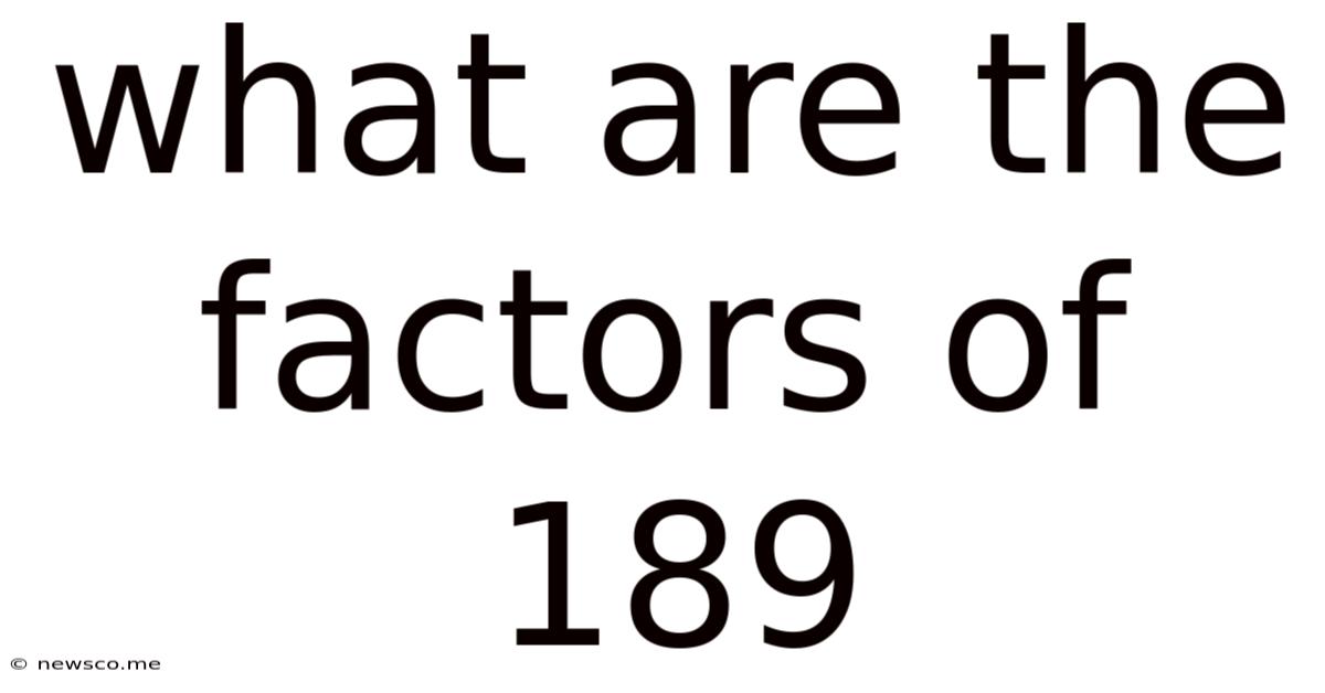 What Are The Factors Of 189