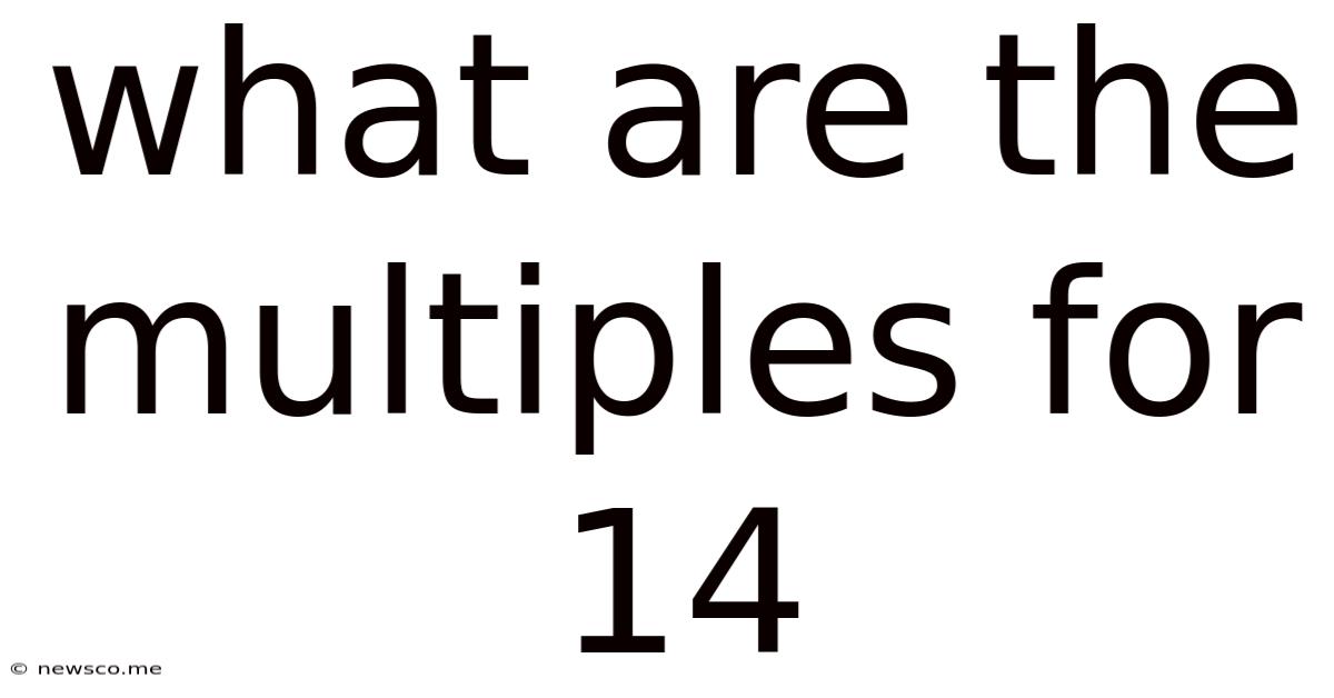 What Are The Multiples For 14
