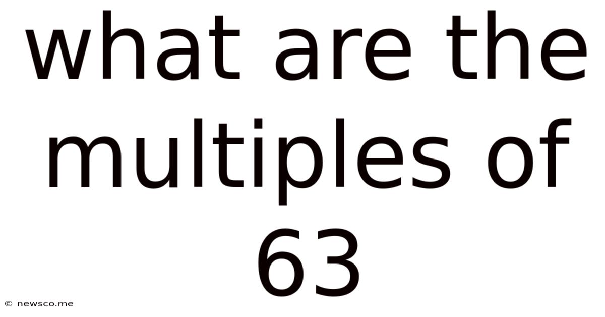 What Are The Multiples Of 63